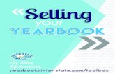 19-7264 Selling Your Yearbook v2 - Inter-State Studio · cost of your yearbooks or to help fund your yearbook program. Fundraising can ... It's a win-win for both your school and
