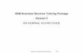 WA nominal hours guide: BSB Business services training package …€¦ · BSB Business Services Training Package Version 3 WA NOMINAL HOURS GUIDE. Page 2 Department of Training and
