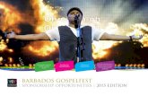 BARBADOS GOSPELFEST...BARBADOS GOSPELFEST SPONSORSHIP OPPORTUNITIES | 2015 EDITION An enjoyable, impactful and life-changing festival A diverse and unique festival The faith-based