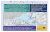 Madison Opportunity Zones - Madison, Wisconsin · Madison Opportunity Zones Madison’s Opportunity Zones offer investors, developers, and companies exciting possibilities to leverage