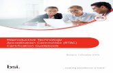 Reproductive Technology Accreditation Committee (RTAC ... · Reproductive Technology Accreditation Committee (RTAC) of the Fertility Society of Australia (FSA). 1 Audit Cycle & Certification