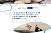 Lessons Learned in Cross-border Mariime Spaial Planning · Lessons Learned in Cross-border Mariime Spaial Planning – Experiences and insights from Pan Balic Scope Authors: Elin