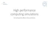 High performance computing simulations - Indico · High performance computing simulations for multi-particle effects in the synchrotons