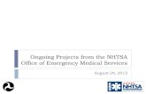Ongoing Projects from the NHTSA Office of Emergency Medical Services Projects from the N… · Ongoing Projects from the NHTSA Office of Emergency Medical Services August 29, 2012