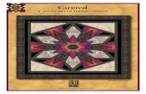 Finishes 75½ x 84 - Jinny Beyer · Carnival was inspired by the designs produced by kaleidoscopes. The construction is ingenious: instead of blocks, the quilter makes twelve triangular