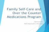 Family Self Care and Over the Counter Medications Program Care Program … · completed the self-care class. Request from the pharmacy at Fox Army Health Center by showing your self-care