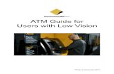 ATM Guide for Users with Low Vision - CommBank€¦ · ATM Guide for Users with Low Vision Commonwealth Bank | 7 Card and receipt slots To the right of the ATM screen is a raised,