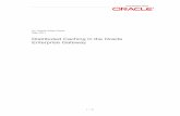 Distributed Caching in Oracle Enterprise Gateway Oracle Enterprise Gateway 5 / 21 Setting up the Distributed