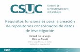 Presentación de PowerPoint - RedIRISConclusión Actualmente todas las universidades catalanas disponen de un servicio de gestión de datos de investigación, con las siguientes debilidades: