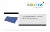 Large Scale Collector GK 3000 - Solfex energy systems€¦ · – Flat roof mounting: 30°/ 45°/ 60° – On roof mounting: 25°- 75°(s tair bolt) • Fastening fixed on concrete