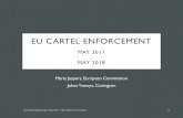 EU CARTEL ENFORCEMENT - Covington Competition€¦ · EU CARTEL ENFORCEMENT MAY 2017 – MAY 2018 Maria Jaspers, European Commission ohJ an Ysewyn C, ovington. 1. Johan
