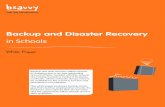 Backup and Disaster Recovery - RM Education · Backup and Disaster Recovery in Schools White Paper Backup and data recovery within schools is changing due to an ever-expanding amount
