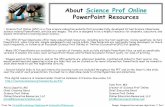 About Science Prof Online PowerPoint Resourceslocal/~Preview/vmc/vmc … · About Science Prof Online PowerPoint Resources • Science Prof Online (SPO) is a free science education