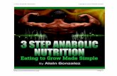 3 Step Anabolic Nutrition Eating to Grow Made Simple · 3 Step Anabolic Nutrition Eating to Grow Made Simple ... The majority of the protein in your diet should come from high quality