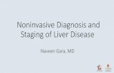 Noninvasive Diagnosis and Staging of Liver DiseaseImaging tools: • Traditional modalities (Ultrasound, CT, MRI) • Newer techniques (Transient ... , Vergniol J, et al. Prospective
