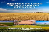 WESTERN NE LARGE SCALE FARMING OPERATION...WESTERN NE LARGE SCALE FARMING OPERATION EXPERIENCE · HONESTY · INTEGRITY This very productive, irrigated and dryland farm offers you 11,680