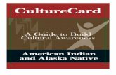 Culture Card: A Guide to Build Awareness: American Indian ...€¦ · Myths and Facts Myth: AI/AN people are spiritual and live in harmony with nature. Fact: The idea of all AI/ANs