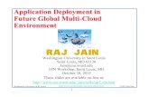 Application Deployment in Future Global Multi-Cloud …jain/talks/ftp/apf_oin.pdfApplication Deployment in Future Global Multi-Cloud Environment Washington University in Saint Louis