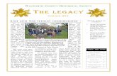 WALWORTH COUNTY HISTORICAL SOCIETY THE LEGACY Summer... · 2018-12-29 · one-room rural school that ever existed in the county, has been donated to the Walworth County Historical