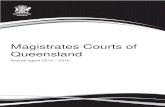 Magistrates Courts of Queensland · Annual Report 2015-2016 by Queensland Magistrates Court staff, and the hard work they undertake in achieving the operational goals of the department.
