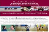 March 2016 Newsletter College of Health Sciences Eastern ...March 2016 Newsletter College of Health Sciences Eastern Kentucky University Improving Kentucky’s Health and Well Being