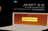 JMS - Erowaerowa.pl/wp-content/uploads/2019/06/JMS-Production-line.pdf · JMS® 4.0 PL Organisation Includes products that are con-nected with data import, setup and presetting. JMS®