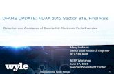 DFARS UPDATE: NDAA 2012 Section 818, Final Rule · 6/17/2014  · DFARS UPDATE: NDAA 2012 Section 818, Final Rule Detection and Avoidance of Counterfeit Electronic Parts Overview