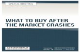 WHAT TO BUY AFTER THE MARKET CRASHES...What to Buy After the Market Crashes Dear Private Briefing Reader,One of the darkest secrets investors learn about the market is that crashes