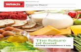 The future of food...3 The Future of Food The Future of Food 4 Executive summary The recent horsemeat scandal has put the spotlight on how our food is produced, how much we pay for