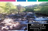 Banchory Community Action Plan - Forestry and Land Scotland · 2019-09-17 · 3 The last Community Action Plan (CAP) for Banchory was created some years ago and in 2015 a real need