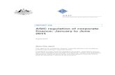 Report REP 446 ASIC regulation of corporate …...2015/08/25  · REPORT 446 ASIC regulation of corporate finance: January to June 2015 August 2015 About this report This report is