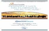 PERSPECTIVES ON FLORIDA’S HEALTHCARE...Dear Healthcare Partners: Sunshine Health’s Perspectives on Florida’s Healthcare Conference presented by Broward Health brings the healthcare