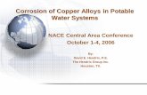 Corrosion of Copper Alloys in Potable Water Systemsdocshare01.docshare.tips/files/28315/283152670.pdf · Corrosion of Copper Alloys in Potable Water Systems • The Romans were the