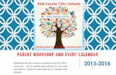 Parent Workshop and Event Calendarwp.polk-fl.net/medulla/wp-content/uploads/2016/05/2015... · 2016-05-25 · PARENT WORKSHOP AND EVENT CALENDAR PLEASE note that this a tentative