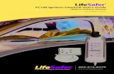 LifeSafer...OVERVIEW! This manual contains operating instructions for the use of the LifeSafer FC100 Ignition Interlock Device (IID) with or without a camera. Not all jurisdictions