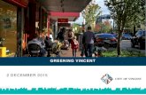 GREENING VINCENT - 202020 Vision...Demographic data & planning schemes –future needs • Additional green space needed • Prioritising of streets for tree planting History & Heritage