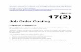 Job Order Costing · job order costing. After studying the chapter, your students should be able to: 1. Describe cost accounting systems used by manufacturing businesses. 2. Describe