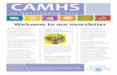 AMHS...AMHS In Nottingham ity Welcome to the first edition of our newsletter ‘CAMHS in Nottingham City’. We aim to produce a new edition every quarter, with the next one due in