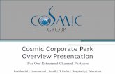 Cosmic Corporate Park : Overview Presentation · Unitech Amusement Complex, Sector 10, Rohini Nav Sanjivan CGHS, Sector-12, Dwarka Kant Enclave, Suraj Kund Global CGHS Ltd, Sector-56,