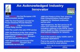 An Acknowledged Industry Innovator - MIT IDEebusiness.mit.edu/sponsors/common/2002-AnnualConf... · An Acknowledged Industry Innovator 1998 the first telecom operator in Europe to