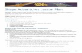 Shape Adventures Lesson Plan - Space Racers · Wrap-up: Shape Books 1. Give each student one “Shape ards” activity sheet. 2. Have each student cut out each shape and glue each