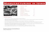 Manufacturing in Iowa - CIRAS · 50.6 percent of Iowa’s manufacturing GDP and 58.5 percent of its manufacturing jobs. Nationally, durable goods production accounts for 54.0 percent