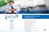 Hygiene Services & Supplies · HYGIENE SERVICE Hygiene Service is the largest Greek company in the field of Hygiene Services and the only one that has a franchising branch network