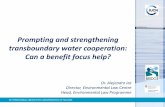 Prompting and strengthening transboundary water cooperation: … · 2018-02-09 · • BRIDGE has supported the Transboundary Committee to hold the General Assemblies • First session