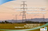 Lessons Learned from Resettlement · Lessons Learned from a Unique Resettlement Project . Contents 1. Background 2. NT 2 impact mitigation strategy 3. Overview of E&S programs 4.
