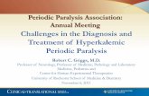 Challenges in the Diagnosis and Treatment of Hyperkalemic ... 2011 Griggs.pdfChallenges in the Diagnosis and Treatment of Hyperkalemic Periodic Paralysis Periodic Paralysis Association: