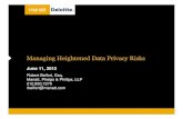 Managing Heightened Data Privacy Risks · Managing Heightened Data Privacy Risks June 11, 2013 Robert Belfort, Esq. Manatt, Phelps & Phillips, LLP 212.830.7270 rbelfort@manatt.com