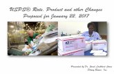USPS® Rate, Product and other Changes Proposed for January ... · USPS® Rate, Product and other Changes Proposed for January 22, 2017 Presented by Dr. Janet Lockhart-Jones Pitney
