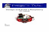 Design and build a Raspberry Pi robot - PenguinTutor · The design of the robot should become part of the learning experience. This allows the designer, or engineer to use the correct