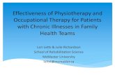 Effectiveness of Physiotherapy and Occupational Therapy ......Health Care for Adults with Chronic Illnesses: A Randomized Controlled Trial Lori Letts, Julie Richardson, David Chan,